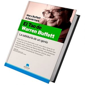 El tao de Warren Buffett La sabiduria de un genio